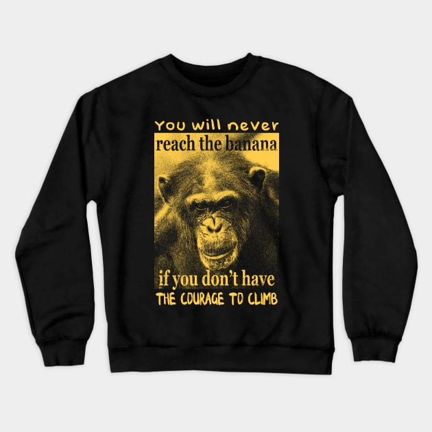 Reach the banana chimpanzee Crewneck Sweatshirt by giovanniiiii